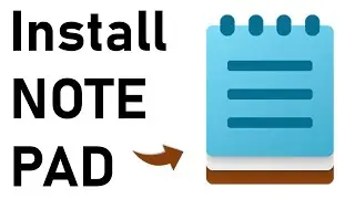 How to Download and Install Notepad in Laptop in Windows 11 & Windows 10 | Micorsoft Notepad