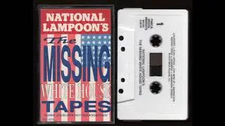 National Lampoon's - The Missing White House Tapes - 1990 - Cassette Tape Rip Full Album
