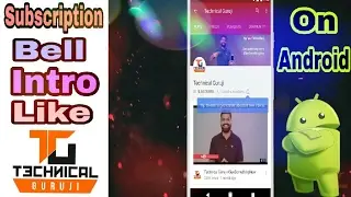 How To Make Subscribe Bell Intro Like Technical Guruji With Mobile