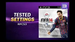 RPCS3 Settings &ndash; Best Config for FIFA 14 [4K | HD] | Smooth Gameplay ⚽