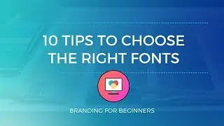 10 tips to Choose the Right Fonts for your Canva Designs