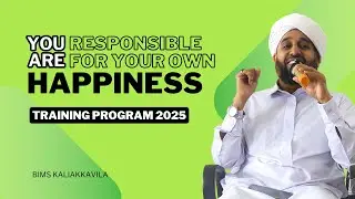 You Are Responsible for Your Own Happiness | Episode 11 | Training Program 2025 #happiness