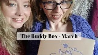 The March Buddy Box | Subscription Box Unboxing