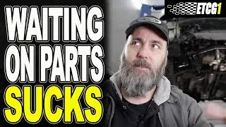 Waiting For Parts Sucks