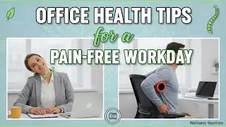 Office Health Tips for a Pain Free Workday
