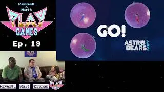 P&M Play Games - Ep 19 long - Astro Bears Party (Switch) (Oct 2017)