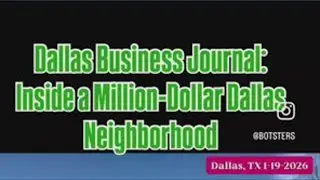 Dallas Business Journal: Inside a Million-Dollar Dallas Neighborhood