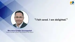 I felt cared. I am delighted | Bhuvana Sundar Soorappaiah | ProductDossier