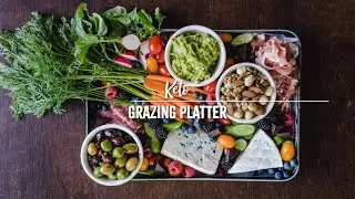 How to make a Keto Grazing Board