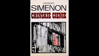 Chińskie cienie - George Simenon [Audiobook PL]