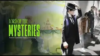 Lord of Mysteries | 801-850 | Audiobook