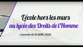 L' école hors les murs au lycée DDH