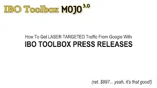 How To Get Laser Targeted Traffic From Google Using IBO Toolbox Press Releases