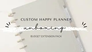 Unboxing *** Custom Happy Planner *** Budget Extension Pack