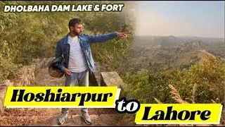 Dholbaha Dam Lake & Fort Hoshairpur to Lahore View (Pakistan) #travel #hoshiarpur #bikelover