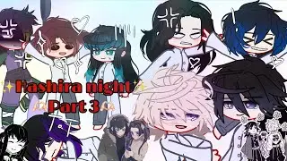 ✨Hashira night✨// part 3 // KnY // +Aoi,Inosuke // –Kyojuro, Tengen //