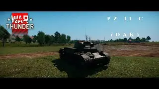 Pz.II C (DAK)  - премиум техника Германии ,она же унтер аннигилятор фюрера.