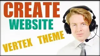 How to create a website using Wordpress 2016 - Vertex Theme Full Tutorial