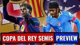 Copa del Rey Semi-finals Preview | Tactics, Line-ups and Predictions