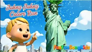 Johny Johny Colors Run, американское издание! | Изучаем цвета и достопримечательности США | FunFu...