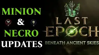 Last Epoch Season 3 | Minion & Necro Changes