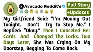 My Girlfriend Said: &ldquo;I&rsquo;m Moving Out Tonight. Don&rsquo;t Try To Stop Me.&rdquo; I Replied: &ldquo;Okay&rdquo;// Reddit Story