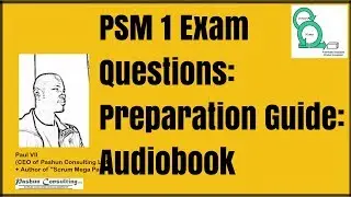 Scrum Master Certification : PSM 1 Exam Questions : Preparation Guide - Audiobook