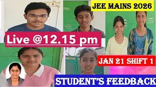 JEE mains| Jan 21 shift 1 Student's Feedback 