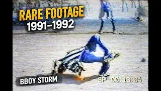 Bboy Storm — Rare Footage 1991-1992  The Origins of a Legend