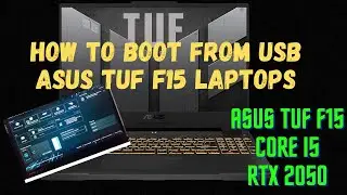 Как загрузиться с USB на ноутбуках Asus Tuf F15