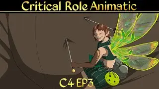 Critical Role Animatic - C4 E3 