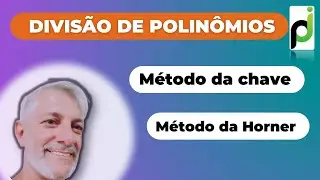 MÉTODO DE HORNER PARA DIVISÃO DE POLINÔMIOS