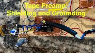 Getting rid of noise from tape head preamp -shielding and grounding