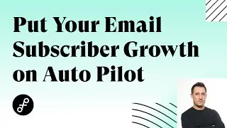Put Your Email Subscriber Growth on Auto Pilot