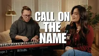Call on the Name | Shae Wilbur
