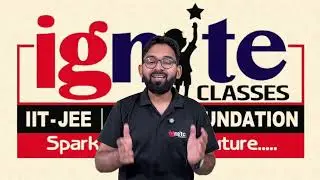 NEW SESSION STARTING TODAY (24 MARCH 2025)|| JEE || NEET || CBSE || IGNITE CLASSES