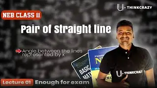NEB Class 11 Math || Pair of Straight Line || Lecture-01 || Angle between the lines represented by x