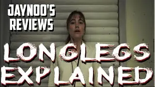 LONGLEGS Explained:  What You May Have Missed