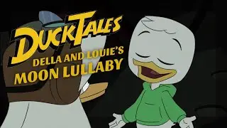 Louie singing the Moon lullaby with Della - DuckTales Moonvasion!