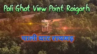 पाली घाट रायगढ़ Pali Ghat View Point Raigarh Best Picnic Spot Raigarh Pali Ghar Road CG RIDER HARSH