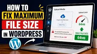 How To Increase Maximum Upload File Size in WordPress (2MB To 2GB)