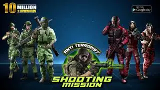 Anti-Terrorist Shooting Mission 2020 (Google Play)