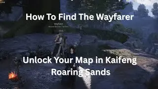 How To Find The Wayfarer and Unlock Your Map in Kaifeng Roaring Sands