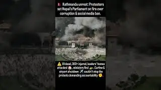 🇳🇵 Nepal Parliament on Fire 🔥 | 19 Dead, 300+ Injured in Kathmandu Protests | Breaking News