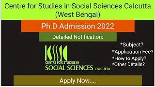 Ph.D Admission 2022 CSSSC West Bengal❗CSSSC Ph.D Varti Detailed Notification Video❗@WebofSociology❗