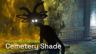 How To Defeat Cemetery Shade - Elden Ring Boss Gameplay Guide