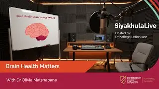 Brain Health Matter with Dr Olivia Matshabane