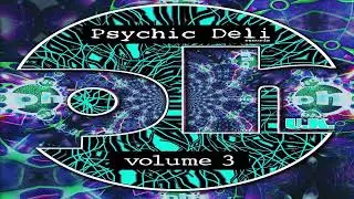 V.A. - Psychic Deli Vol. 3 | Full Mix