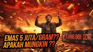 Emas Tembus 5 Juta Per Gram? Ini YANG AKAN TERJADI ‼️