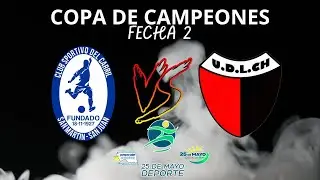 CLUB SP. DEL CARRIL VS U.D. LA CHIMBERA / COPA DE CAMPEONES / FECHA 2 / CANCHA DEL CARRIL